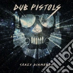 Dub Pistols - Crazy Diamonds cd