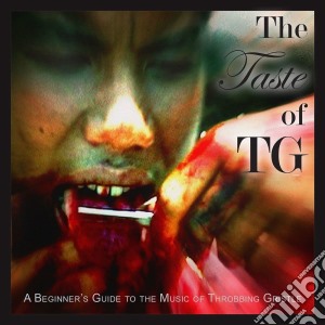 Throbbing Gristle - The Taste Of (2 Cd) cd musicale di Gristle Throbbing