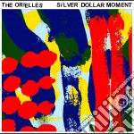 (LP Vinile) Orielles (The) - Silver Dollar Moment