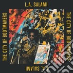 (LP Vinile) L.A. Salami - The City Of Bootmakers (2 Lp)