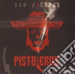 Dub Pistols - The Return Of The Pistoleros