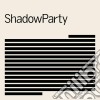Shadowparty - Shadowparty cd