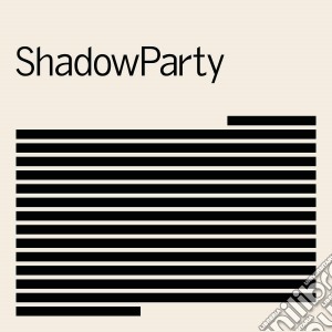 (LP Vinile) Shadowparty - Shadowparty lp vinile di Shadowparty