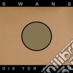 (LP Vinile) Swans - Die Tur Ist Zu (2 Lp)