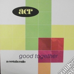A Certain Ratio - Good Together cd musicale di A Certain Ratio