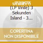 (LP Vinile) 3 Sekunden Island - 3 Sekunden Island lp vinile di 3 Sekunden Island