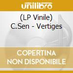 (LP Vinile) C.Sen - Vertiges lp vinile di C.Sen