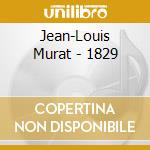 Jean-Louis Murat - 1829 cd
