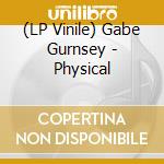 (LP Vinile) Gabe Gurnsey - Physical lp vinile di Gabe Gurnsey