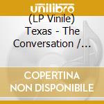 (LP Vinile) Texas - The Conversation / Texas 25 (2 Lp) vinile