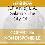 (LP Vinile) L.A. Salami - The City Of Bootmakers (2 Lp) vinile