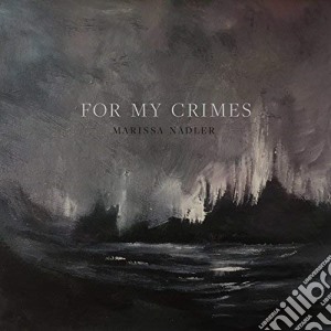 Marissa Nadler - For My Crimes cd musicale di Marissa Nadler