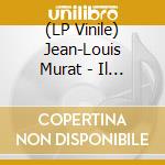 (LP Vinile) Jean-Louis Murat - Il Francese vinile