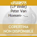 (LP Vinile) Peter Van Hoesen- - Towards The Center Of Time And Surrounded... (2 Lp) vinile