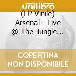 (LP Vinile) Arsenal - Live @ The Jungle Room vinile