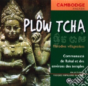 Cambodge: Angkor - Plow Tcha / Various cd musicale di Cambodge/Angkor
