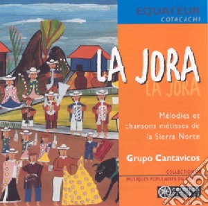 Grupo Cantavicos - La Jora cd musicale di Grupo Cantavicos