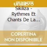 Sikiliza - Rythmes Et Chants De La Foret Et De La Savane cd