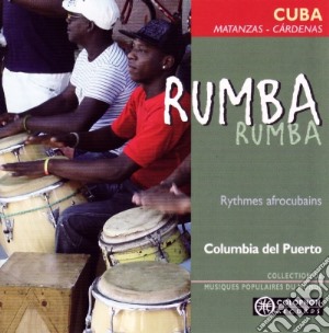 Columbia Del Puerto - Rumba-Cuba-Matanzas-Cardenas cd musicale di Columbia Del Puerto