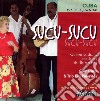Camaraco & Trio Los Pineritos - Sucu-Sucu-Cuba-Isla De La Juventud cd