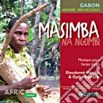 Dieudonne Mondjo Et Dydas Hymbila - Masimba Na Ngombi - Pays Des Tsogo cd