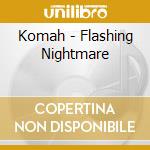 Komah - Flashing Nightmare cd