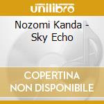 Nozomi Kanda - Sky Echo