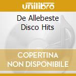 De Allebeste Disco Hits cd