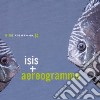 Isis + Aereogramme - In The Fishtank cd