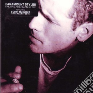 Paramount Styles - Failure American Style cd musicale di Styles Paramount