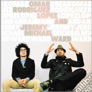 Omar Rodriguez-Lopez & Jeremy Michael Ward - Omar Rodriguez-Lopez & Jeremy Michael Ward cd musicale di Rodriguez-lopez/ward