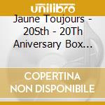 Jaune Toujours - 20Sth - 20Th Aniversary Box Set (9Cd Limited Edition) cd musicale di Jaune Toujours