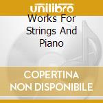 Works For Strings And Piano cd