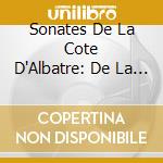 Sonates De La Cote D'Albatre: De La Preisle, Paray, Delvincourt cd musicale di Dooghe/Raes
