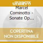Marcel Cominotto - Sonate Op 5/Rhapsodies Op 79/Klavierstucke Op 116/119 cd