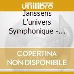 Janssens L'univers Symphonique - L'univers Symphonique cd