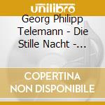 Georg Philipp Telemann - Die Stille Nacht - Solo - Can cd