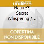 Nature'S Secret Whispering / Various - Nature'S Secret Whispering / Various cd