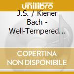 J.S. / Kiener Bach - Well-Tempered Clavier (4 Cd) cd musicale