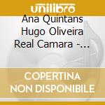 Ana Quintans Hugo Oliveira Real Camara - Almeida Avondano Bononcini & Capua: Lusitano Impero - Hidden Gems Of The Portuguese Baroque cd