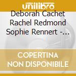 Deborah Cachet Rachel Redmond Sophie Rennert - Handel: Handel Dixit Dominus Ferrandini: Il Pianto Di Maria cd