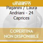Paganini / Laura Andriani - 24 Caprices cd