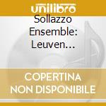 Sollazzo Ensemble: Leuven Chansonnier (3 Cd)