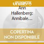 Ann Hallenberg: Annibale Marchese - Tragedie Cristiane. A Theatrical Experiment From