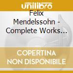 Felix Mendelssohn - Complete Works For Cello And Piano cd musicale di Felix Mendelssohn