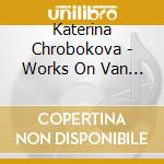 Katerina Chrobokova - Works On Van Petegem Organ, Haringe cd