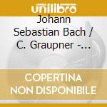 Johann Sebastian Bach / C. Graupner - De Profundis - Il Gardellino
