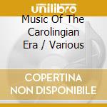 Music Of The Carolingian Era / Various