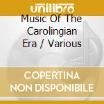 Music Of The Carolingian Era / Various cd