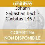 Johann Sebastian Bach - Cantatas 146 / 103 / 33 cd musicale di Bach, J.S.